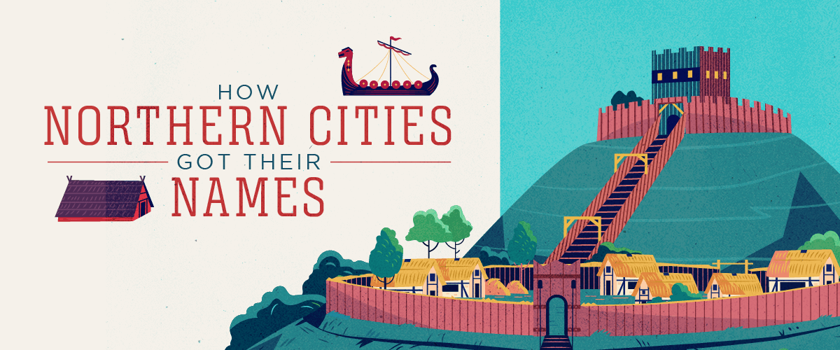How northern cities got their names1 (1)